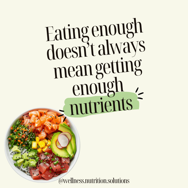 Social media slide: a salmon poke bowl on a cream background with the heading, Eating enough doesn't always mean getting enough nutrients
